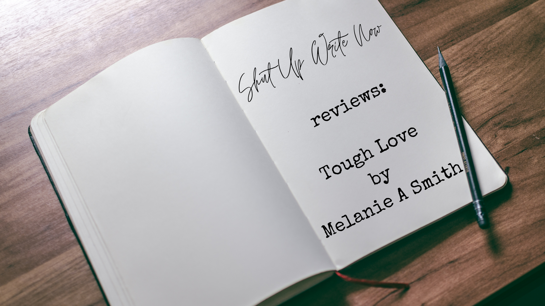 Tough Love by Melanie A Smith