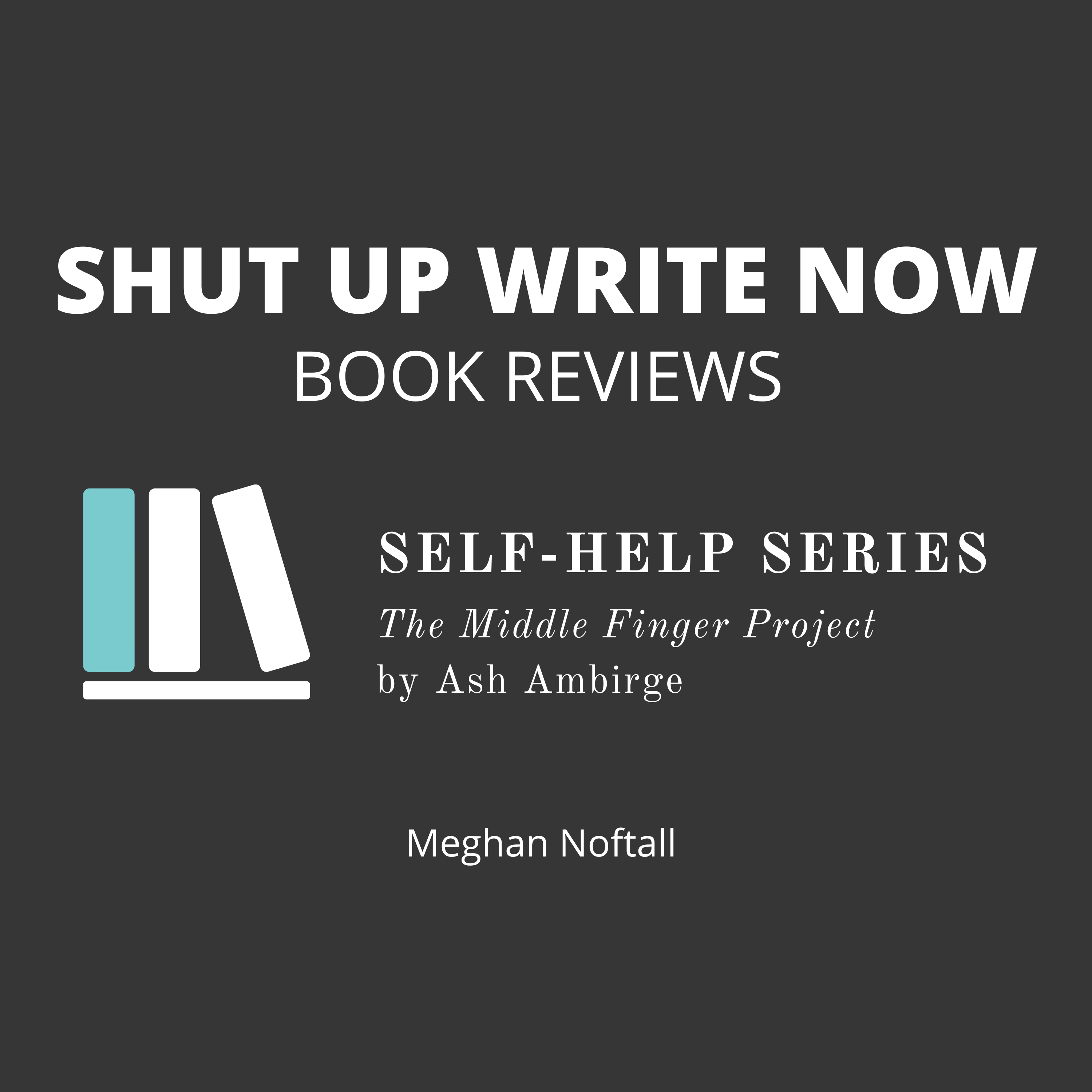 Book Review: The Middle Finger Project by Ash Ambirge