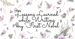 Lessons learned while writing my first novel